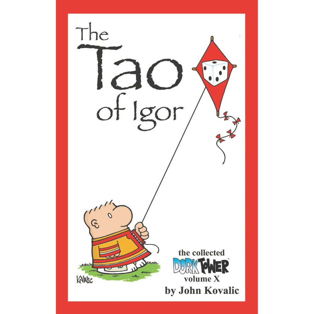 Dork Tower Volume X The Tao of Igor Role-Playing Game