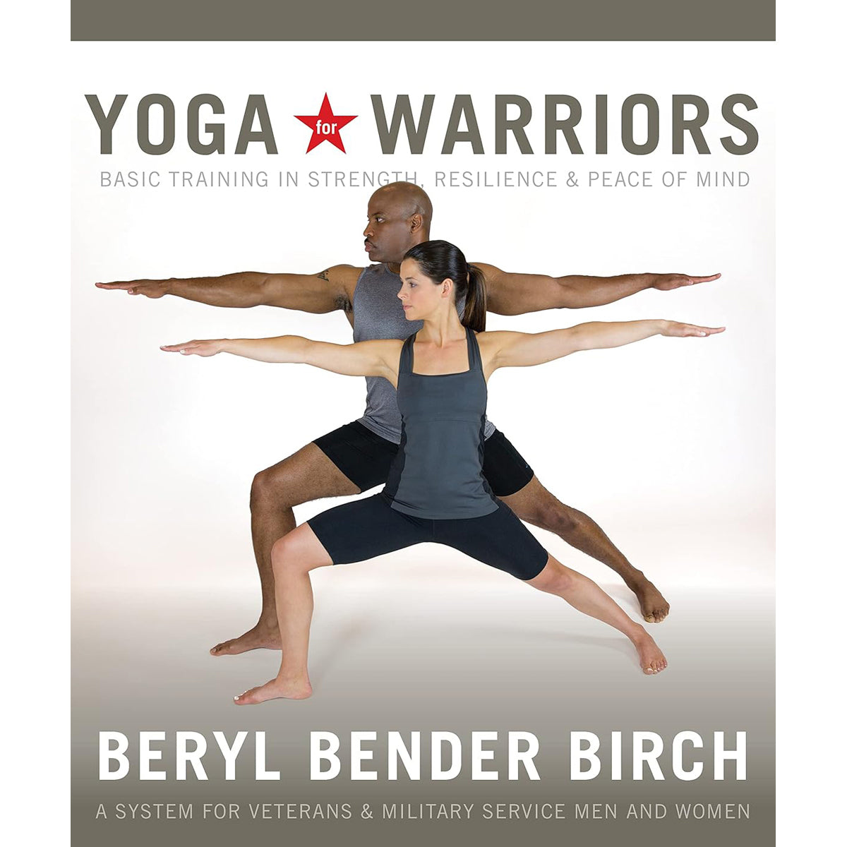 Yoga for Warriors: Mind-Body Practice Guide