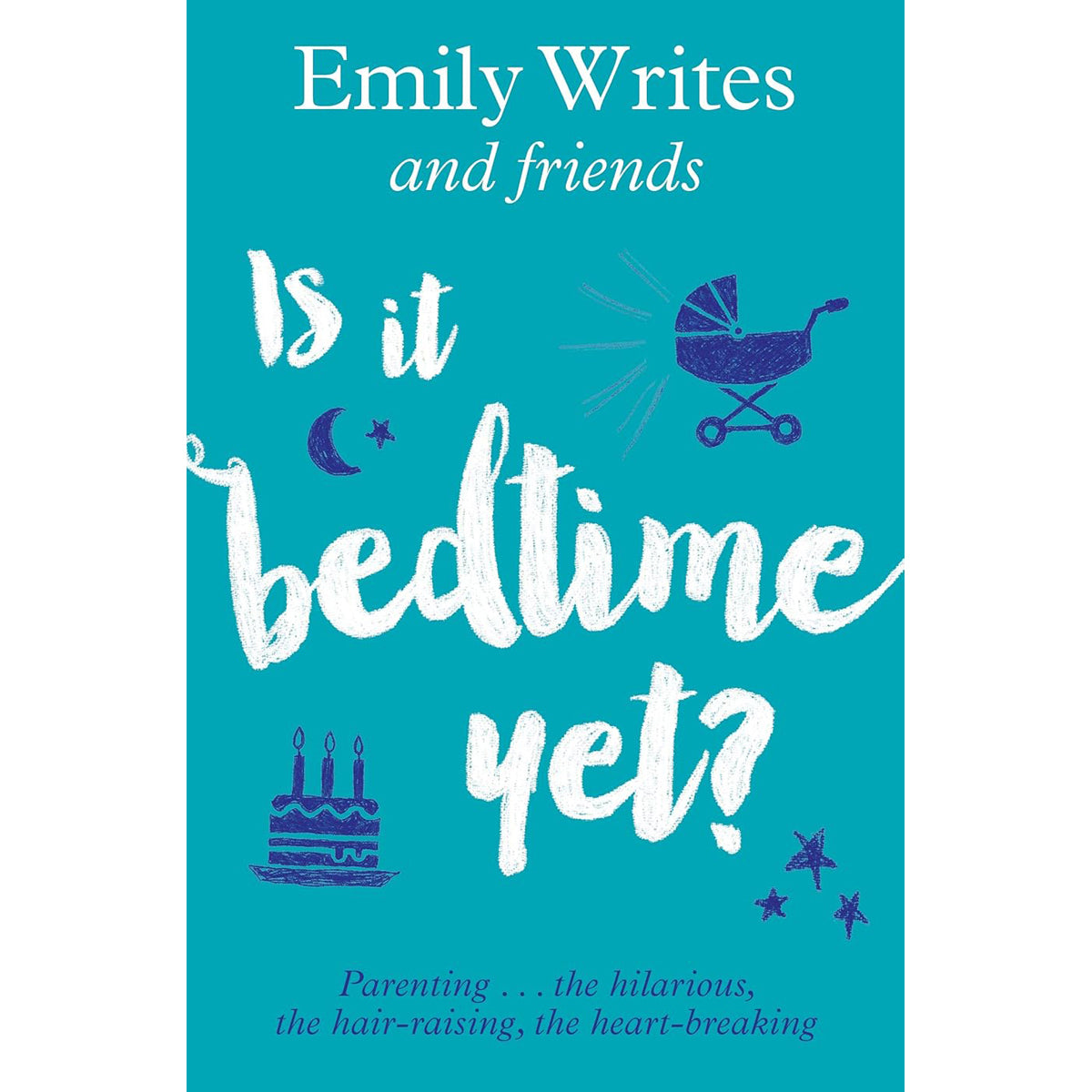 Is It Bedtime Yet?: Parenting Story