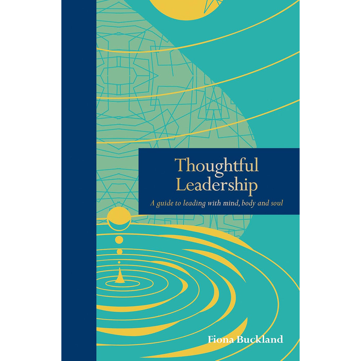 Thoughtful Leadership: Mindful Management Guide