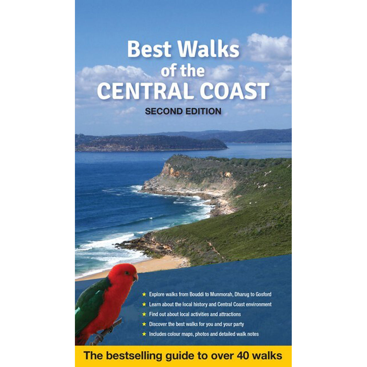 Best Walks of the Central Coast: The Full-Colour Guide Book