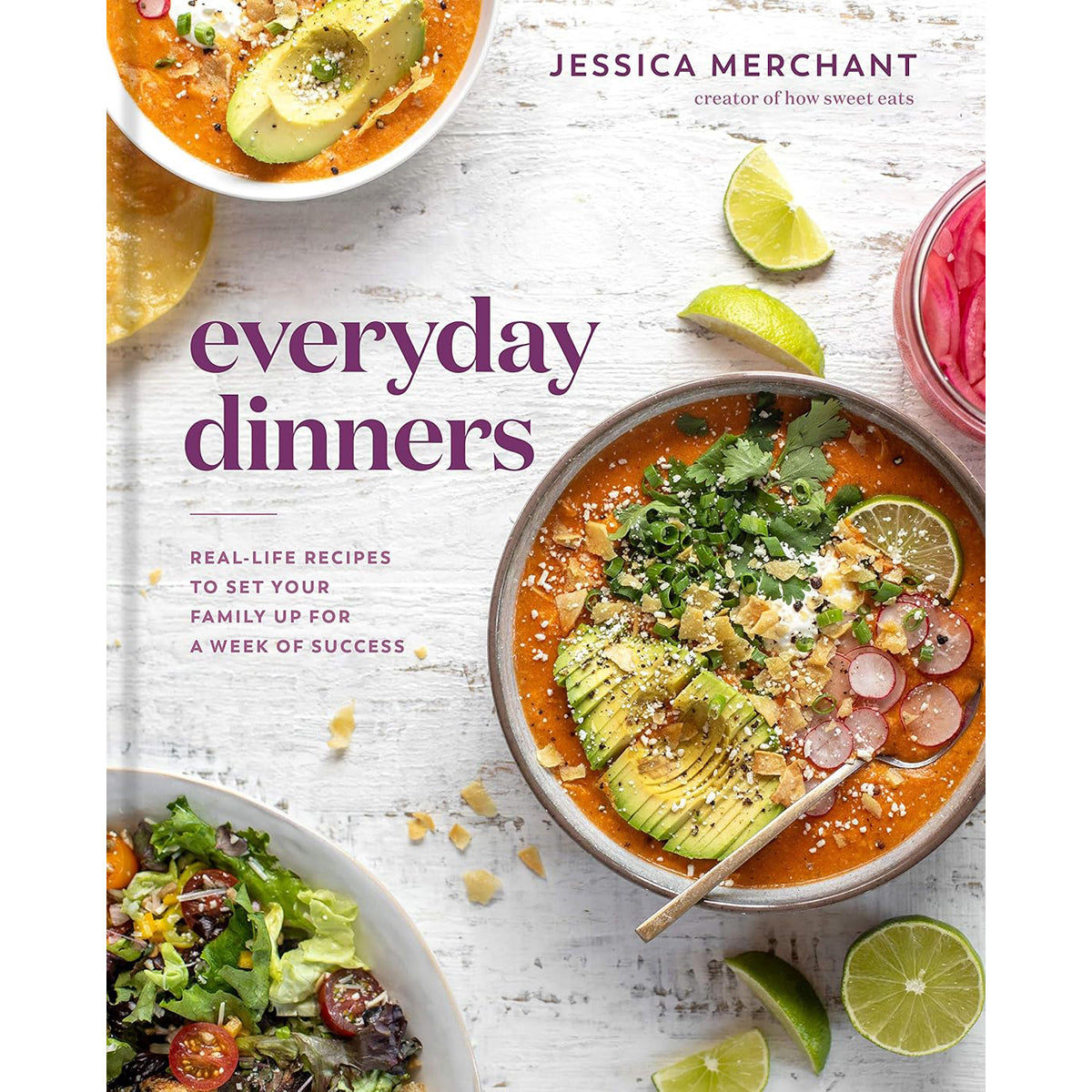 Everyday Dinners: Recipes to Set Your Family Up for Success