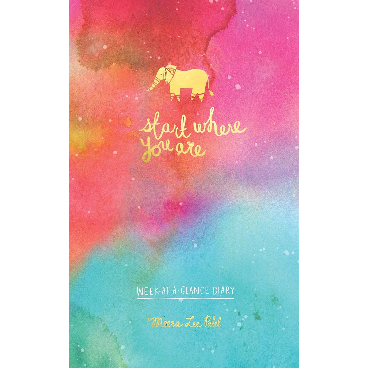 Start Where You Are Week At a Glance Diary