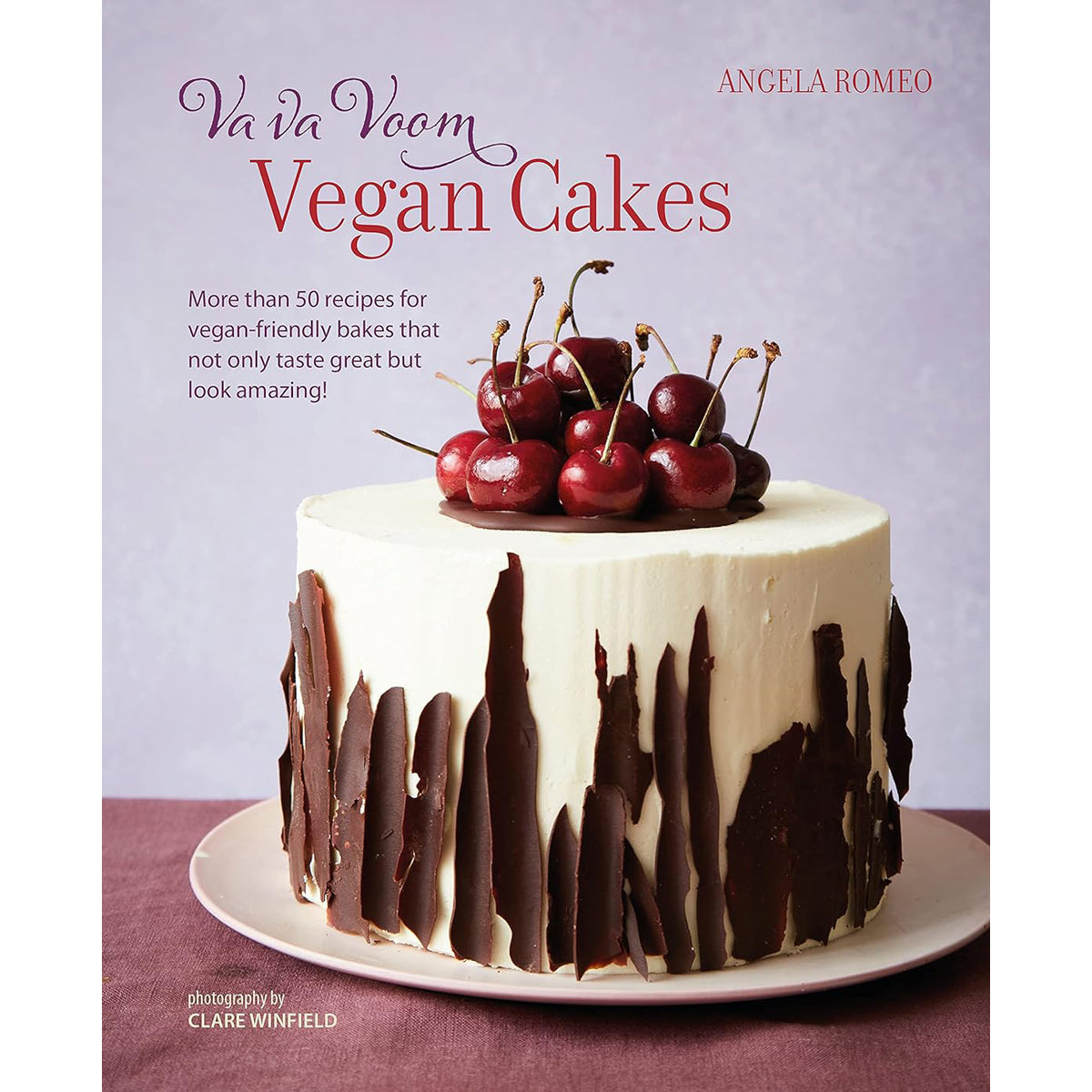 Va Va Voom Vegan Cakes: 50 Recipes for Vegan Bakes