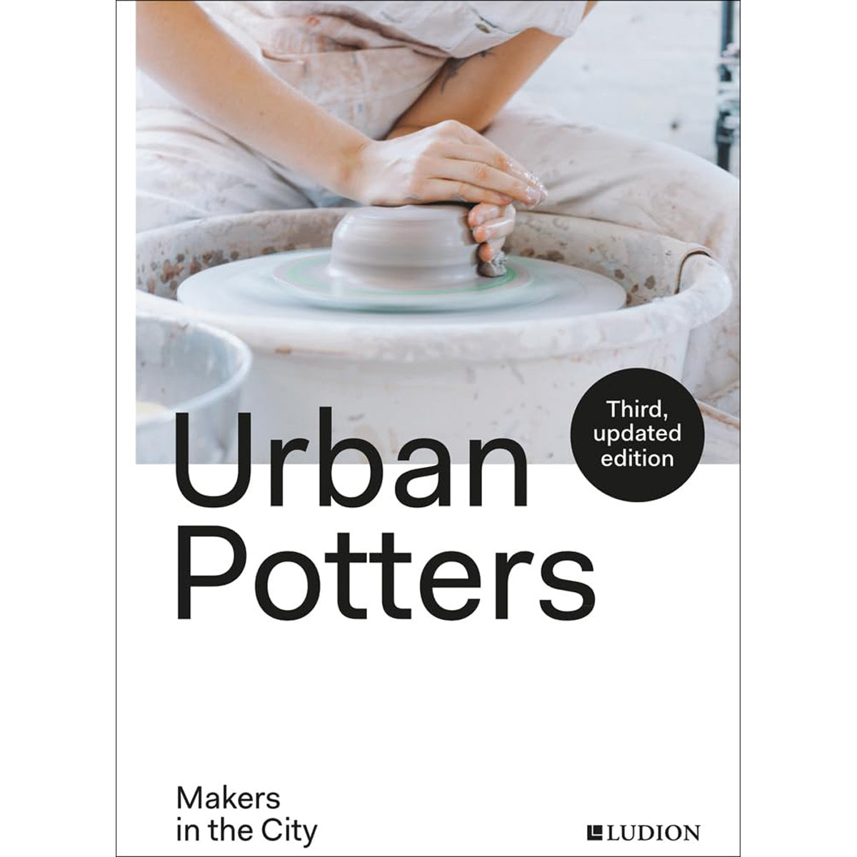 Urban Potters: Makers in the City