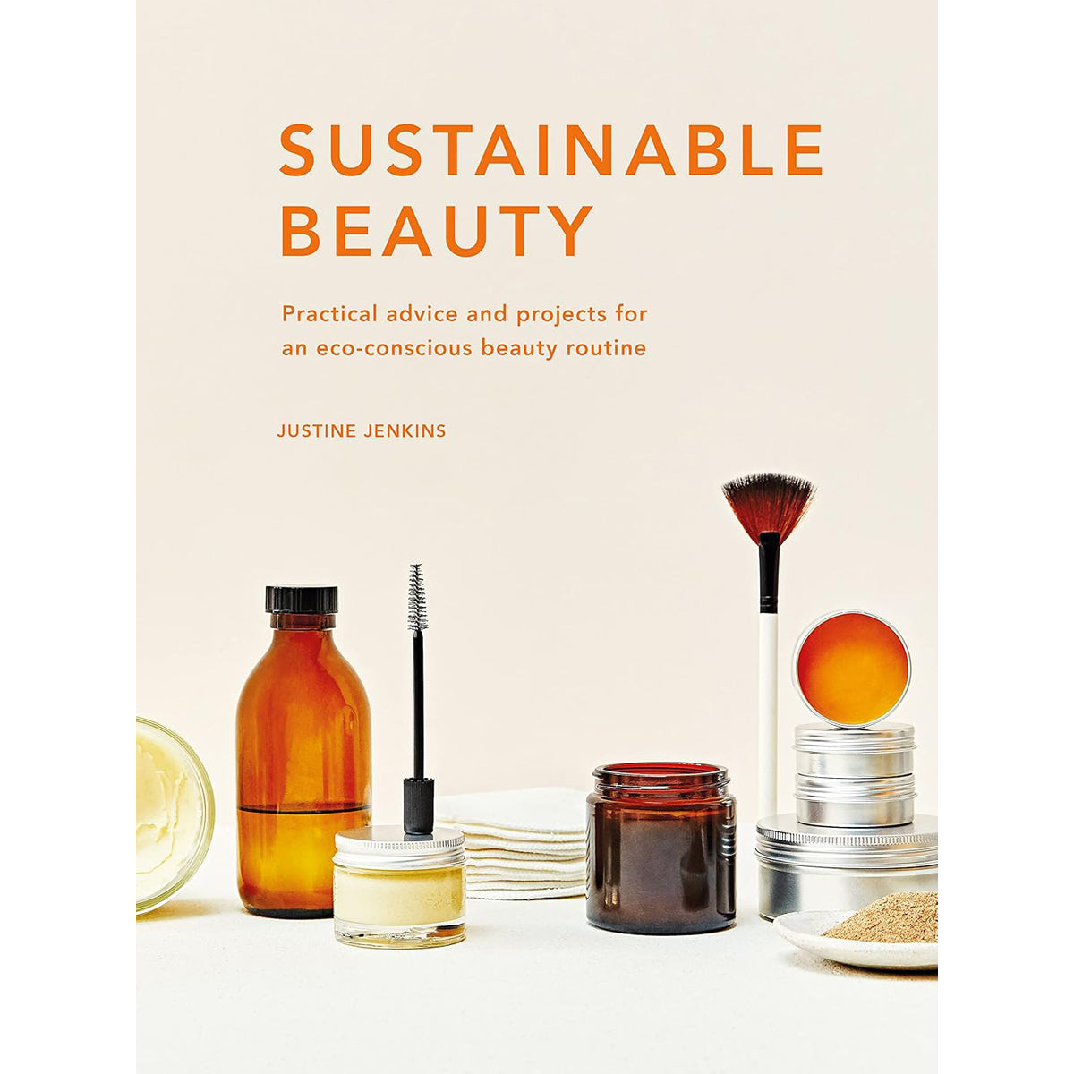 Sustainable Beauty: Eco-Friendly Beauty Guide