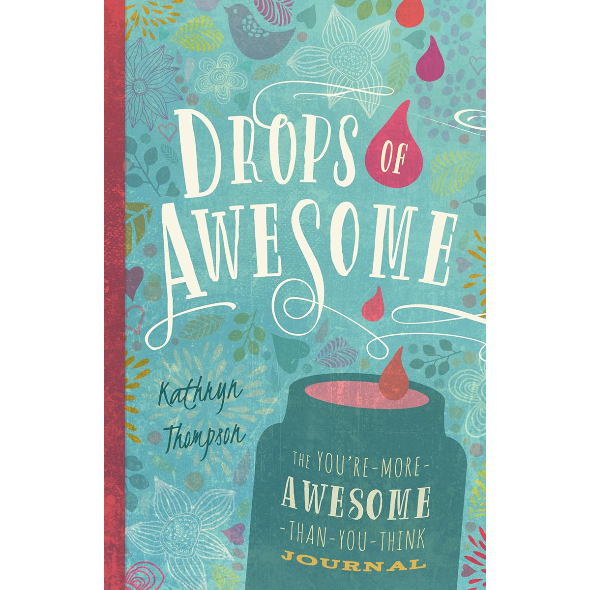 Drops of Awesome: You're-More-Awesome-Than-You-Think Journal