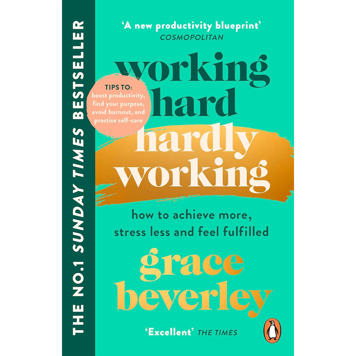 Working Hard Hardly Working: Stress Less, Achieve More