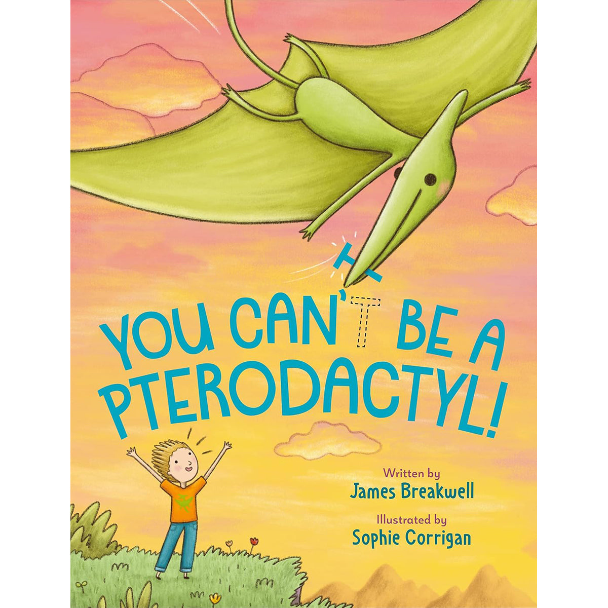 You Can't Be a Pterodactyl!: Children's Storybook