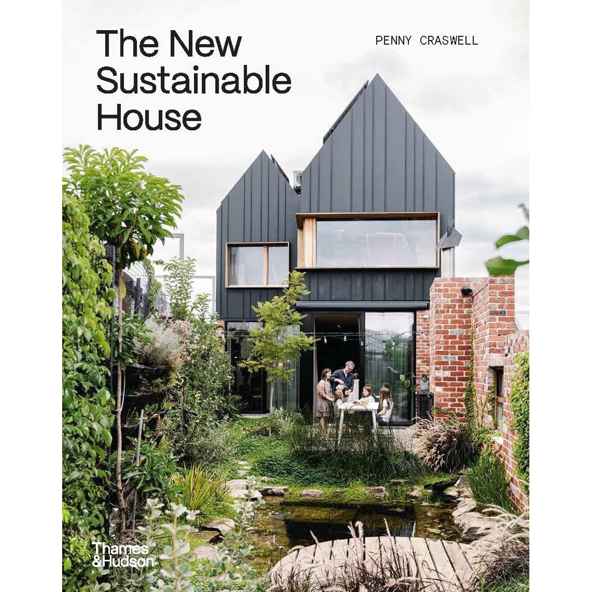 The New Sustainable House: Eco-Friendly Living