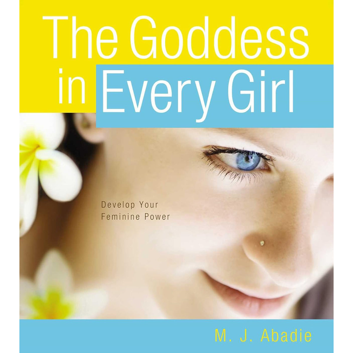Goddess in Every Girl: Empowerment Guide