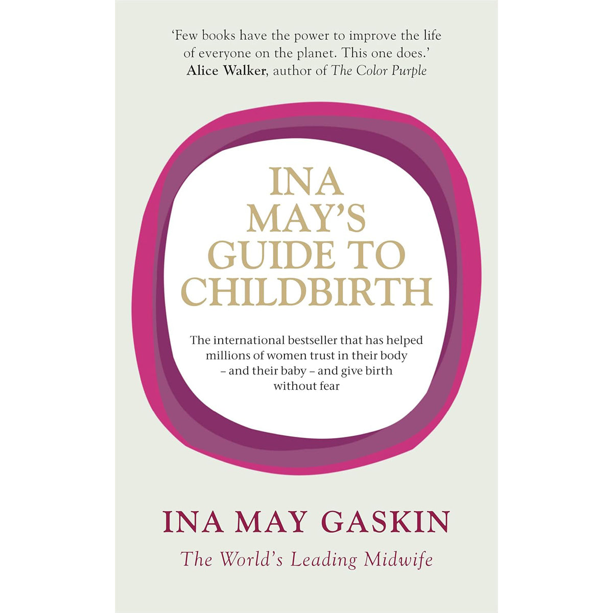 Ina May's Guide to Childbirth: Natural Birth Book