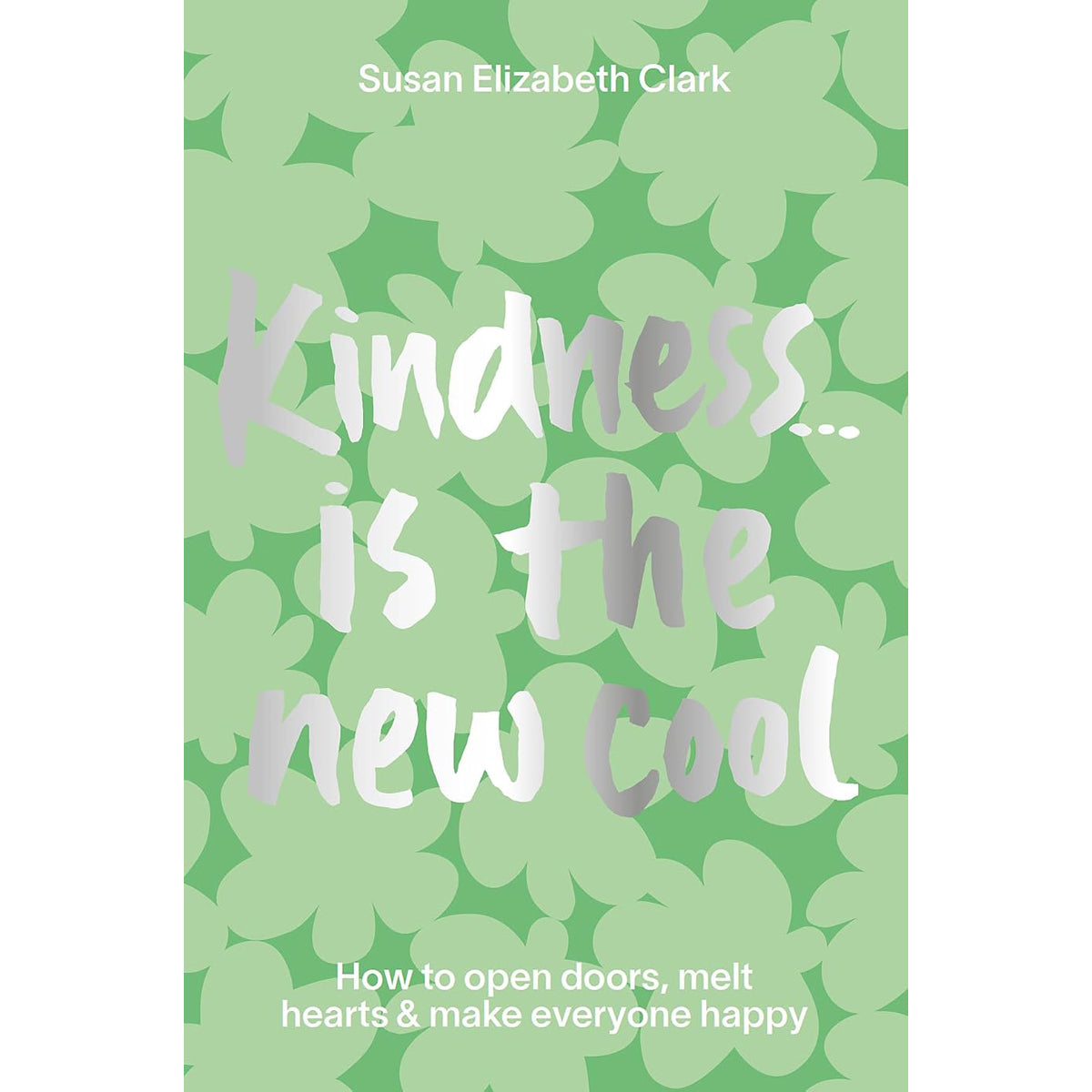 Kindness is the New Cool: Inspirational Book